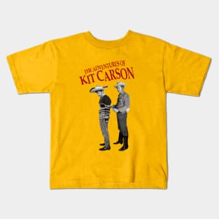 The Adventures of Kit Carson - Kit Carson, El Toro - 50s Tv Western Kids T-Shirt